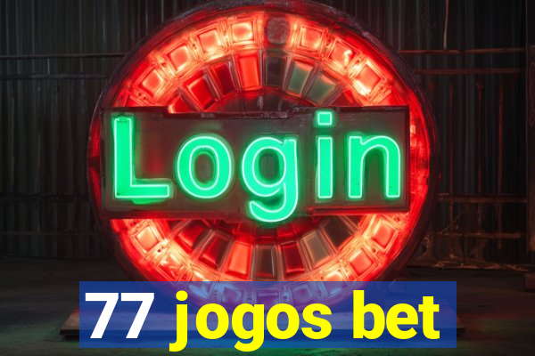 77 jogos bet